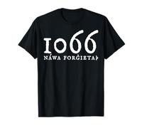 Never Forget 1066 History T-Shirt