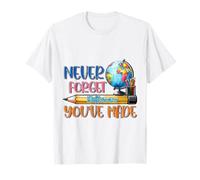Never Forget Difference You've Made Educator T-Shirt