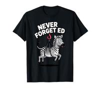 Never Forget Ed the Zebra Captured T-Shirt
