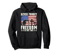 Never Forget Freedom Is Not Free Pullover Hoodie