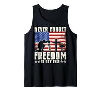 Never Forget Freedom is Not Free Tank Top