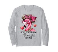 Never Forget How Flamazing You Are Flamingo Teacher Amazing Long Sleeve T-Shirt