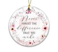 Never Forget The Difference That You Make Ornament - Inspirational Teacher Nurse Mentor Appreciation Gift, Thank You Ornament,Flowers, Encouragement Keepsake for Women, Friends, Coworkers