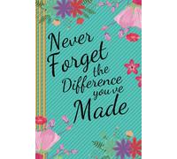 Never Forget the Difference You've Made: Appreciation, Retirement & Leaving Gifts for Women