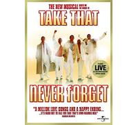 Never Forget : The New Musical Based on the Music of Take That [DVD]