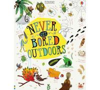 Never Get Bored Outdoors