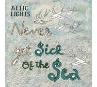 Never Get Sick Of The Sea [7" VINYL]