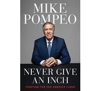 Never Give an Inch : Fighting for the America I Love