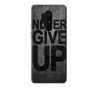 Never Give Up Case Cover For OnePlus 8 Pro