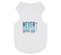 'Never Give Up' Pet Dog/Cat T-Shirt (PT00110585)