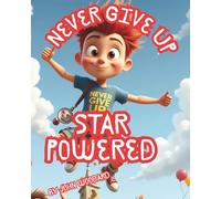 Never Give Up Star Powered