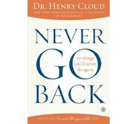 Never Go Back: 10 Things You'll Never Do Again