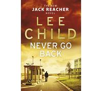Never Go Back (Jack Reacher 18)