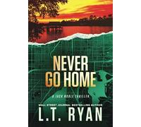 Never Go Home (Jack Noble)