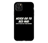 Never Go To Bed Mad Plot Revenge Funny Sarcastic Pun Quote Case for iPhone 11 Pro Max