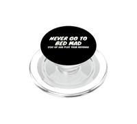 Never Go To Bed Mad Plot Revenge Funny Sarcastic Pun Quote PopSockets PopGrip for MagSafe