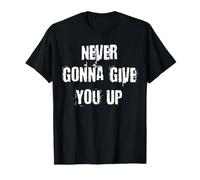 Never Gonna Give You Up T-Shirt
