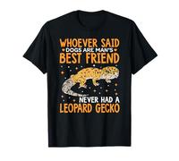Never Had A Leopard Gecko Reptile Crested Gecko Pet Lizard T-Shirt