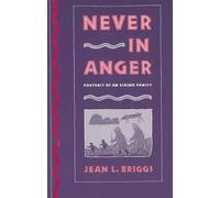 Never in Anger : Portrait of an Eskimo Family