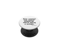 Never Interrupt Your Enemies When They’re Making A Mistake PopSockets Adhesive PopGrip