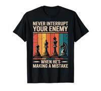 Never Interrupt Your Enemy Chess Player T-Shirt