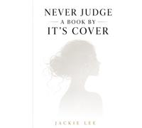 Never Judge A Book By It's Cover
