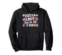 Never Judge a Book by Its Movie Funny Reader Reading Pullover Hoodie