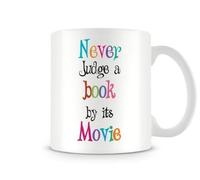 Never Judge A Book by Its Movie - Printed Mug