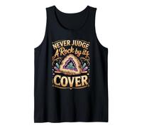 Never Judge a Rock by Its Cover Geology Geology Rockhound Tank Top