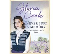 Never Just a Memory: 4 (Harvey Family Sagas, 4)