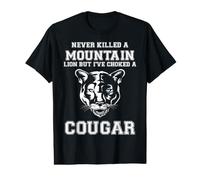 Never Killed A Mountain Lion But I've Choked A Cougar Funny Value Graphic T-Shirt
