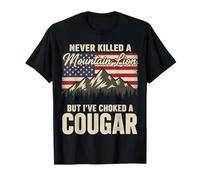 Never Killed A Mountain Lion But I've Choked A Cougar Humor T-Shirt
