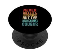 NEVER KILLED A MOUNTAIN LION BUT I'VE CHOKED A COUGAR PopSockets Adhesive PopGrip