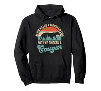 Never Killed A Mountain Lion But I've Choked A Cougar Pullover Hoodie