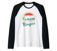 Never Killed A Mountain Lion But I've Choked A Cougar Raglan Baseball Tee