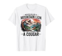 Never Killed A Mountain Lion But I've Choked A Cougar T-Shirt