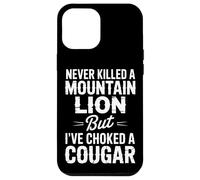 Never Killed a Mountain Lion Funny Cougar Hunting Vintage Case for iPhone 12 Pro Max