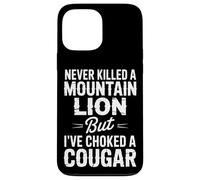 Never Killed a Mountain Lion Funny Cougar Hunting Vintage Case for iPhone 13 Pro Max
