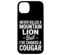 Never Killed a Mountain Lion Funny Cougar Hunting Vintage Case for iPhone 14 Plus