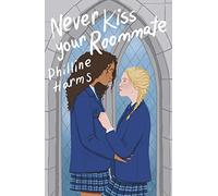 Never Kiss Your Roommate