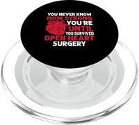 Never Know Strong You're Until U Survived Open Heart Surgery PopSockets PopGrip for MagSafe