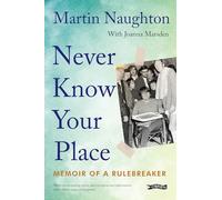 Never Know Your Place