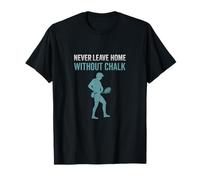 Never Leave Home Without Chalk Climber Silhouette T-Shirt