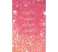 Never Let Anyone Dull Your Sparkle | A5 Notebook/Journal/Diary/Planner/To do | Personalised Girl/Women's Gift | Ideal Present | 100 lined pages (Rose gold glitter)