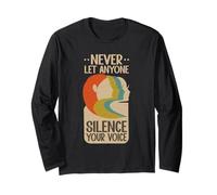 Never Let Anyone Silence Your Voice Empowerment Feminism Long Sleeve T-Shirt