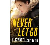 Never Let Go: 1 (Uncommon Justice)