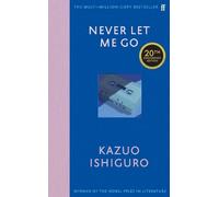 Never Let Me Go – Twentieth Anniversary Edition – Faber & Faber