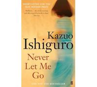 Never Let Me Go: Kazuo Ishiguro