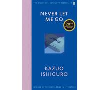 Never Let Me Go – Twentieth Anniversary Edition – Faber & Faber