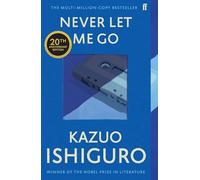 Never Let Me Go: Twentieth Anniversary Edition (Faber & Faber)